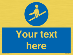 Custom Use Hand Rail Sign